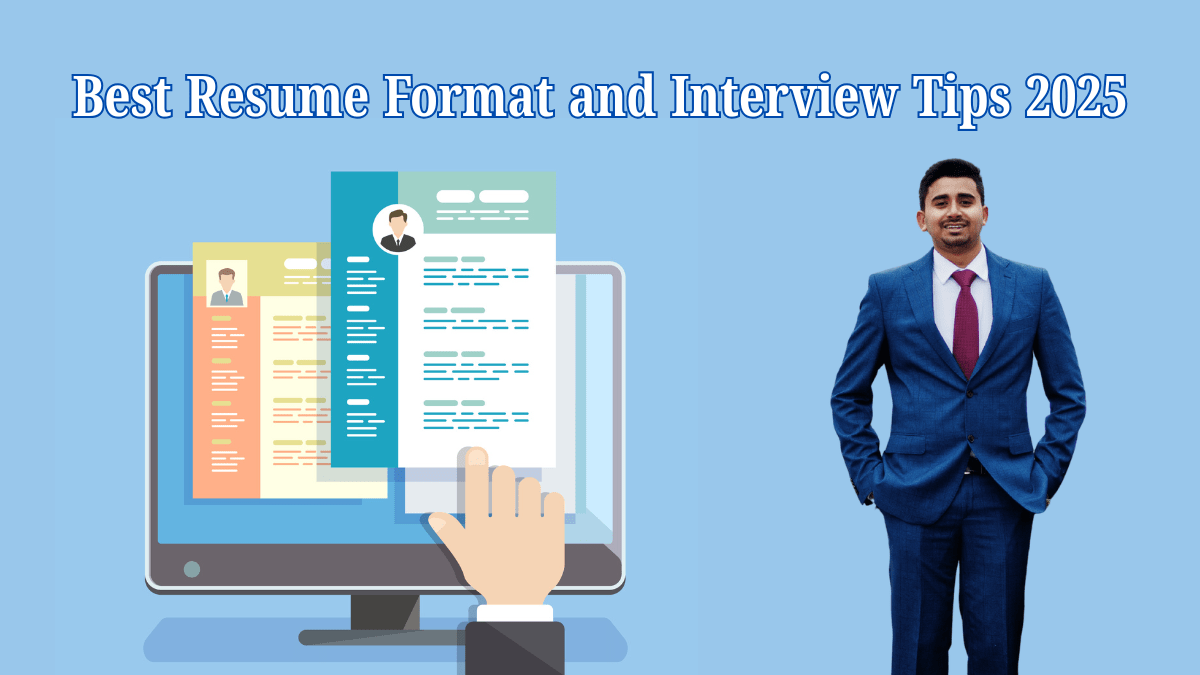 Best Resume Format and Interview Tips